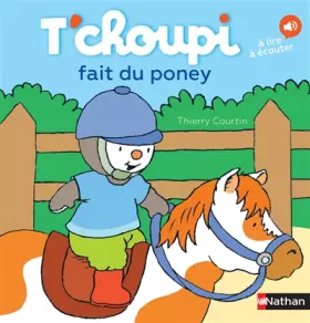 Couverture du produit · T'choupi fait du poney - Dès 2 ans (45)