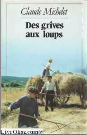 Couverture du produit · Des grives aux loups