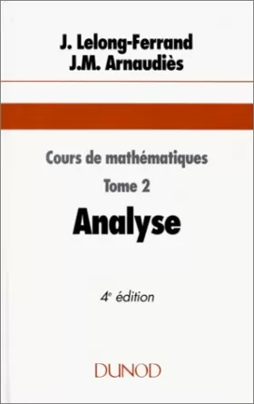 Couverture du produit · Cours de mathématiques, tome 2 : Analyse