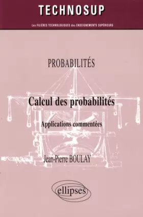 Couverture du produit · Calcul des probabilités - Applications commentées