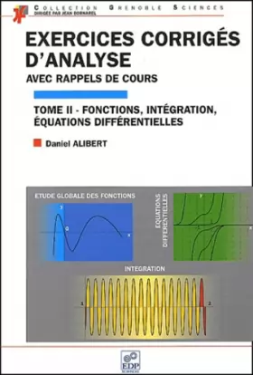 Couverture du produit · EXERCICES CORRIGES D ANALYSE TOME II :FONCTIONS,INTEGRATIONS