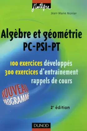 Couverture du produit · Exercices de mathématiques : Algèbre et géométrie PC-PSI-PT, 2e année