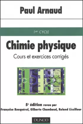 Couverture du produit · Chimie physique : Cours et exercices corrigés, 5e édition
