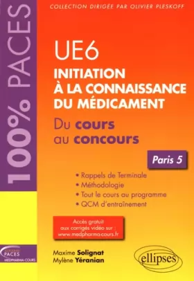 Couverture du produit · UE6 Initiation à la Connaissance du Médicament Paris 5