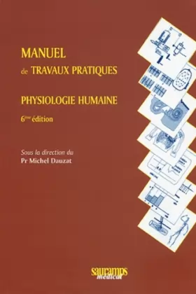 Couverture du produit · MANUEL DE TRAVAUX PRATIQUES - PHYSIOLOGIE HUMAINE
