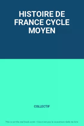 Couverture du produit · HISTOIRE DE FRANCE CYCLE MOYEN
