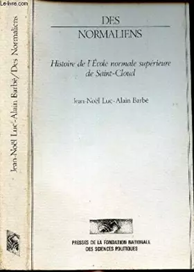 Couverture du produit · Des normaliens : Histoire de l'Ecole normale supérieure de Saint-Cloud