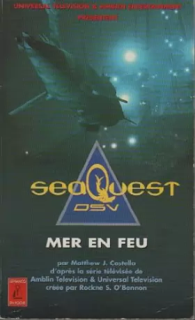 Couverture du produit · SeaQuest DSV : Mer en feu
