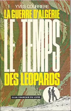 Couverture du produit · Le Temps des Léopards (La Guerre d'Algérie, Vol. 2)