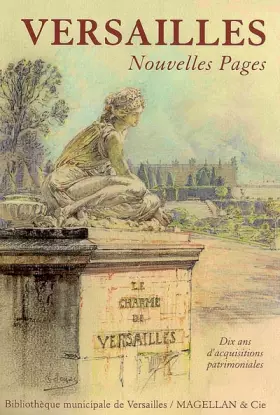 Couverture du produit · Versailles, nouvelles pages: Dix ans d'acquisitions patrimoniales