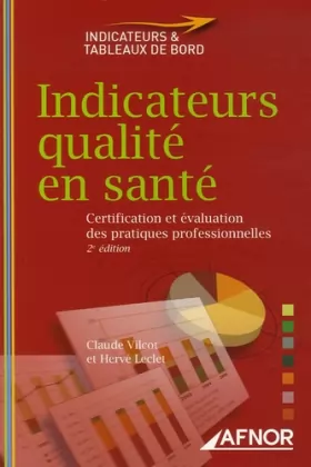 Couverture du produit · Indicateurs qualité en santé : Certification et évaluation des pratiques professionnelles