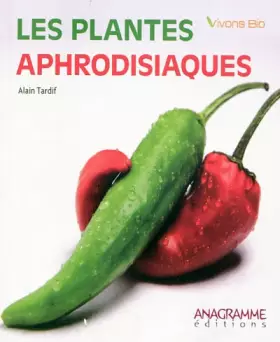Couverture du produit · Les plantes aphrodisiaques