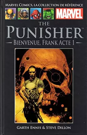 Couverture du produit · The Punisher - Bienvenue Frank acte 1 , Marvel comics : la collection de référence N° 21