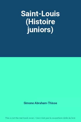 Couverture du produit · Saint-Louis (Histoire juniors)