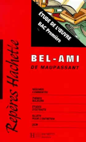 Couverture du produit · Bel-Ami de Maupassant : étude l'oeuvre