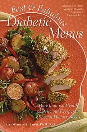 Couverture du produit · Fast & Fabulous Diabetic Menus: More Than 130 Healthy & Delicious Recipes for Special Dietary Needs
