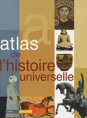 Couverture du produit · Atlas de l'histoire universelle