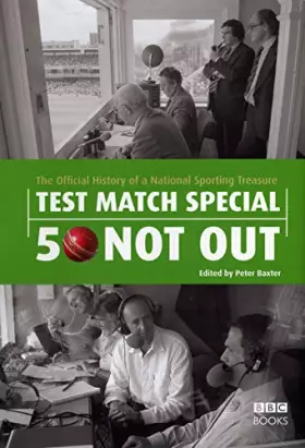 Couverture du produit · Test Match Special 50 Not Out: The Official History of a National Sporting Treasure