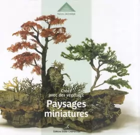 Couverture du produit · Paysages miniatures : Créez avec des végétaux