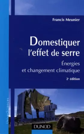 Couverture du produit · Domestiquer l'effet de serre - 2ème édition - Énergies et développement durable