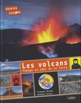 Couverture du produit · Volcans, voyage dans les profondeurs de la Terre