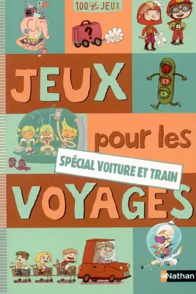Couverture du produit · Jeux pour les voyages : Spécial voiture et train
