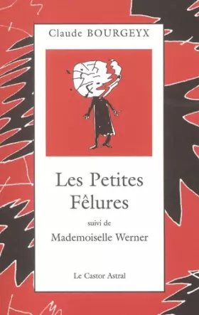Couverture du produit · Les Petites Fêlures, suivi de "Mademoiselle Werner"