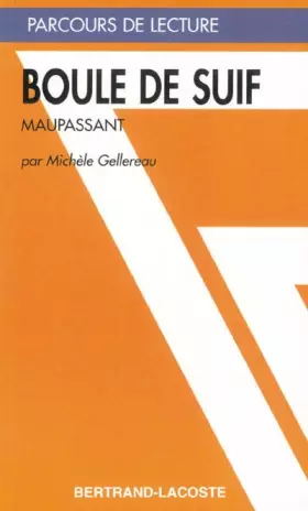 Couverture du produit · BOULE DE SUIF-PARCOURS DE LECTURE