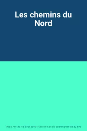 Couverture du produit · Les chemins du Nord