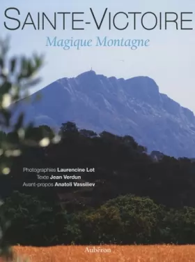 Couverture du produit · Sainte-Victoire : Magique Montagne