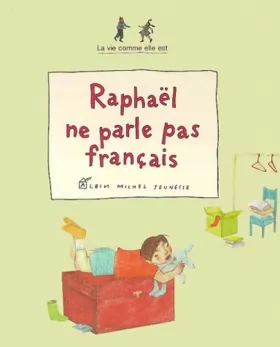 Couverture du produit · Raphaël ne parle pas français