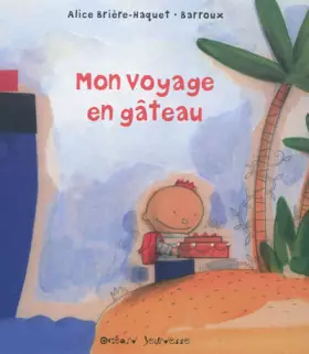 Couverture du produit · Mon voyage en gâteau