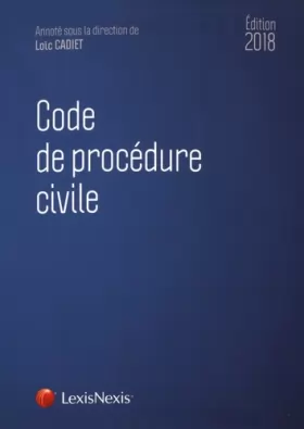 Couverture du produit · Code de procédure civile 2018: Prix de lancement jusqu'au 31/12/2017, 60.00 ¤ à compter du 01/01/2018