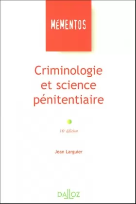 Couverture du produit · Criminologie et science pénitentiaire - 10e éd.