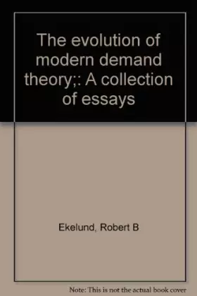 Couverture du produit · The evolution of modern demand theory: A collection of essays
