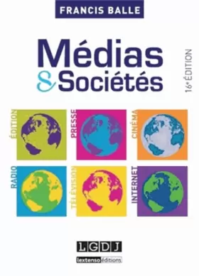 Couverture du produit · Médias et sociétés: Edition, Presse, Cinéma, Radio, Télévision, Internet