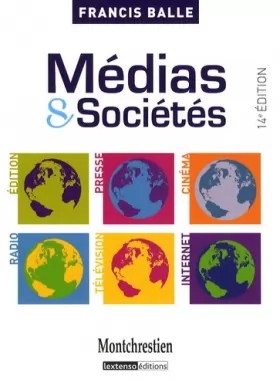 Couverture du produit · Médias et Sociétés : Edition-Presse-Cinéma-Radio-Télévision-Internet