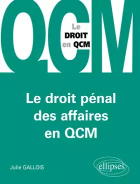 Couverture du produit · Le Droit Pénal des Affaires en QCM
