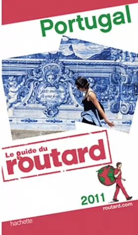 Couverture du produit · Guide du Routard Portugal 2011