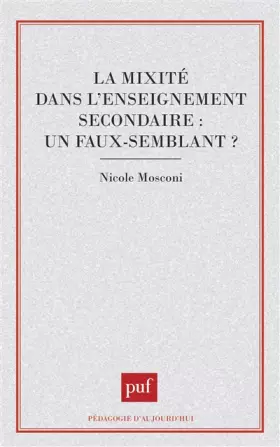 Couverture du produit · La mixité dans l'enseignement secondaire : un faux-semblant ?