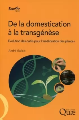 Couverture du produit · De la domestication à la transgénèse: Évolution des outils pour l'amélioration des plantes