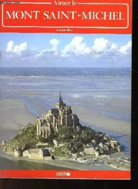 Couverture du produit · Aimer le Mont Saint-Michel