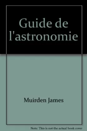 Couverture du produit · Guide de l'astronomie