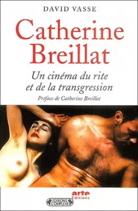 Couverture du produit · Catherine Breillat : Un cinéma de la transgression