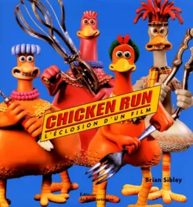 Couverture du produit · Chicken Run : l'éclosion d'un film