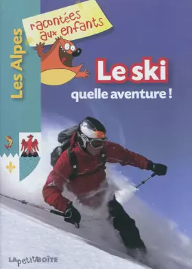 Couverture du produit · Le ski quelle aventure !
