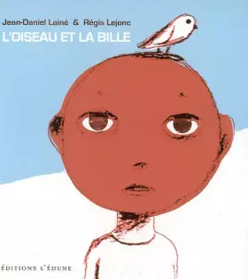 Couverture du produit · L'Oiseau et la bille