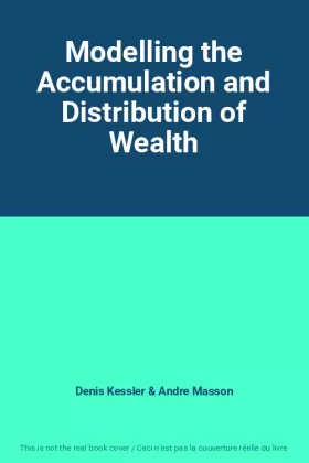Couverture du produit · Modelling the Accumulation and Distribution of Wealth