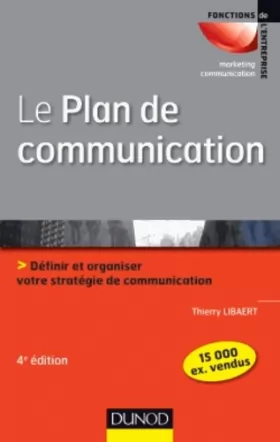 Couverture du produit · Le plan de communication - 4ème édition - Définir et organiser votre stratégie de communication