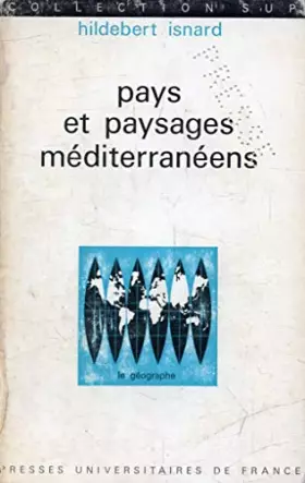 Couverture du produit · PAYS ET PAYSAGES MEDITERRANEENS (Le Géographe)